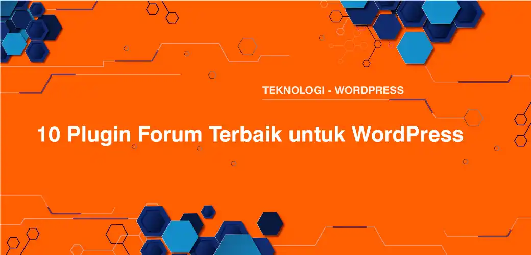 10 Plugin Forum Terbaik untuk WordPress