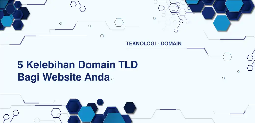 5 Kelebihan Domain TLD Bagi Website Anda
