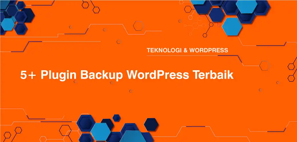 5+ Plugin Backup WordPress Terbaik