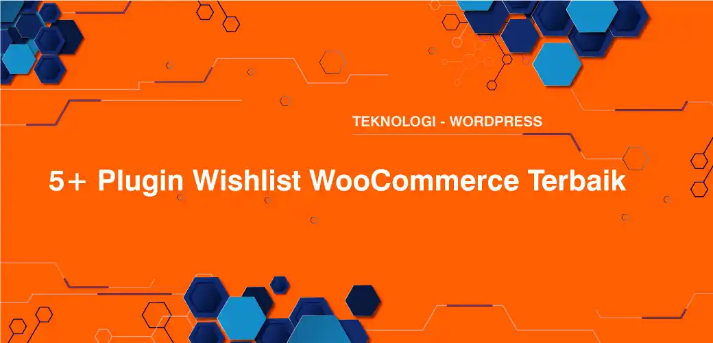 5+ Plugin Wishlist WooCommerce Terbaik