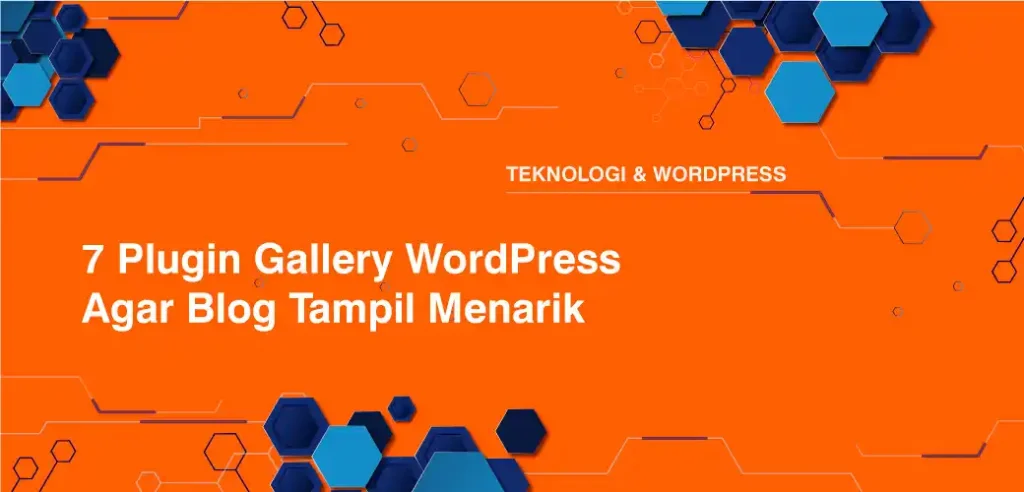 7 Plugin Gallery WordPress Agar Blog Tampil Menarik