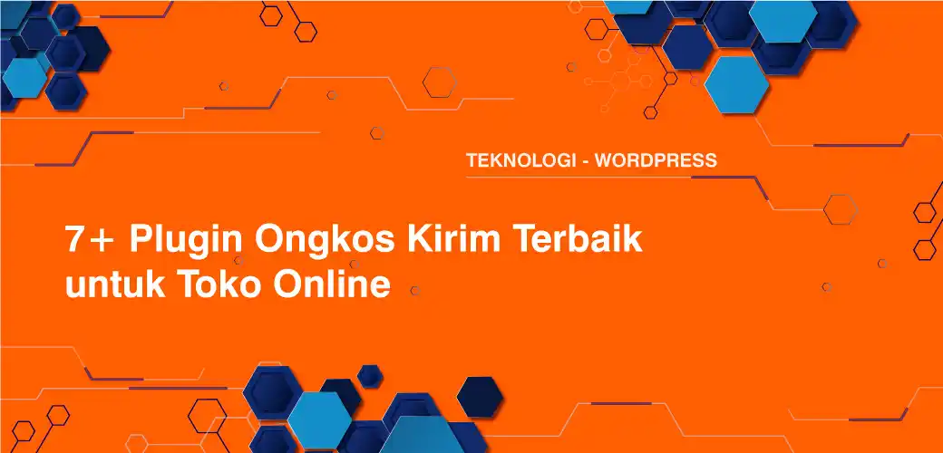 7+ Plugin Ongkos Kirim Terbaik untuk Toko Online