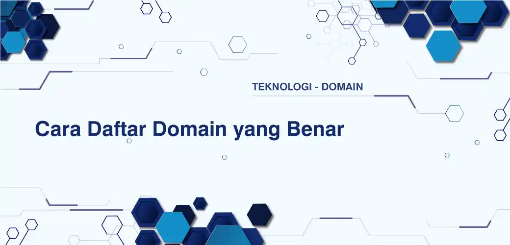 Cara Daftar Domain yang Benar