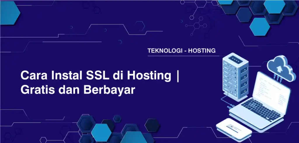 Cara Instal SSL di Hosting Gratis dan Berbayar