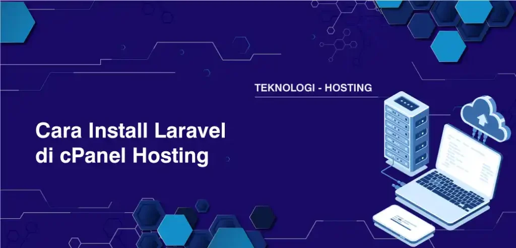 Cara Install Laravel di cPanel Hosting