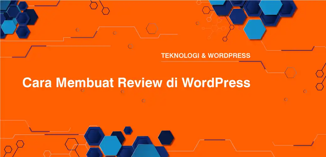 Cara Membuat Review di WordPress