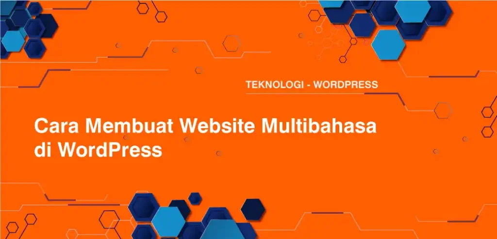 Cara Membuat Website Multibahasa di WordPress