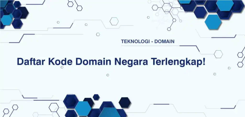 Daftar Kode Domain Negara Terlengkap