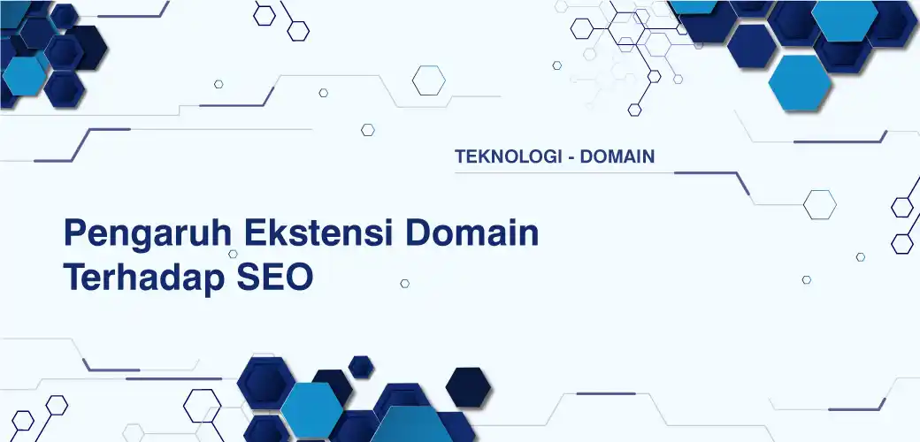 Pengaruh Ekstensi Domain Terhadap SEO