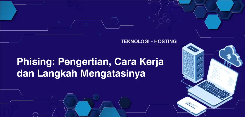 cara kerja phishing Phising: Pengertian, Cara Kerja dan Langkah Mengatasinya